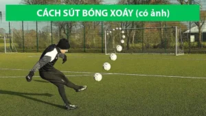 Hướng Dẫn Kỹ Thuật Sút Bóng Xoáy Hiệu Quả Cho Cầu Thủ Chuyên Nghiệp